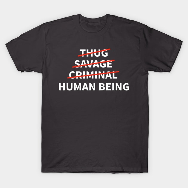 Human Being T-Shirt by Amazetbm